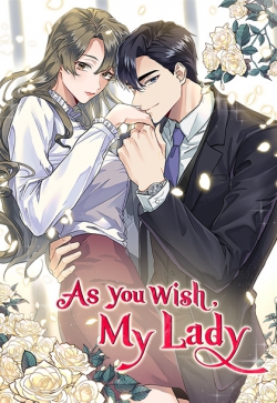 As You Wish, My Lady