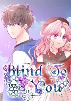 Blind to You