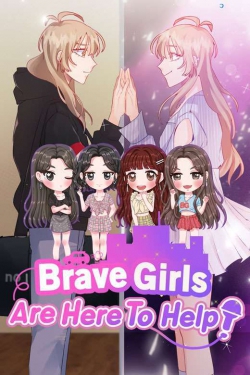 Brave Girls Are Here to Help