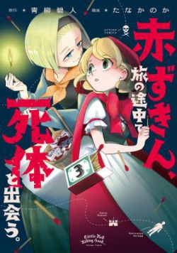 Akazukin, Tabi no Tochuu de Shitai to Deau.